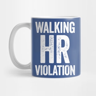 Walking hr violation 2 Mug